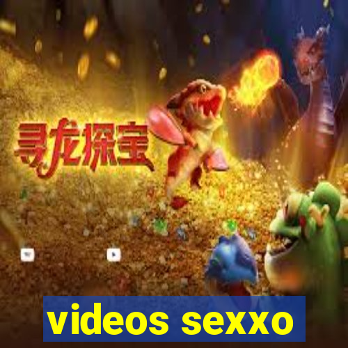 videos sexxo